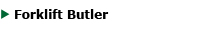 Forklift Butler